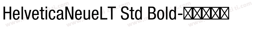 HelveticaNeueLT Std Bold字体转换